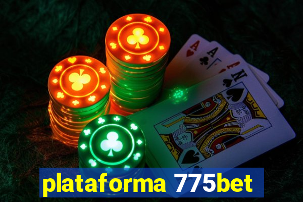 plataforma 775bet